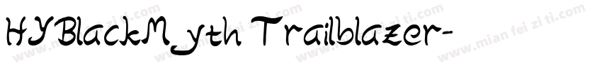 HYBlackMyth Trailblazer字体转换